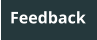 Feedback