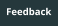 Feedback
